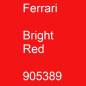 Preview: Ferrari, Bright Red, 905389.